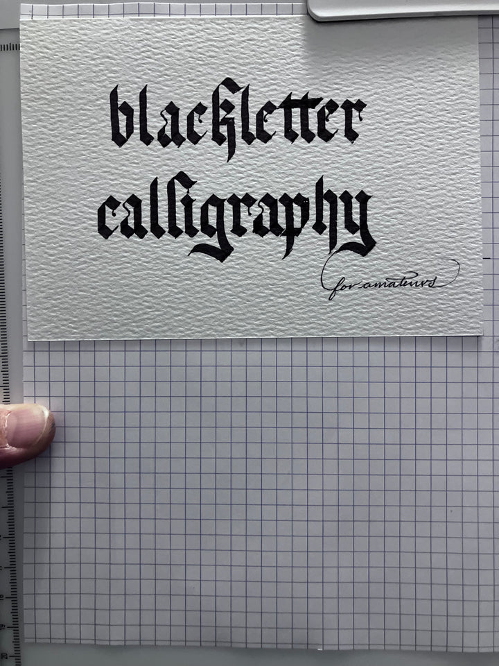 Blackletter Calligraphy for Amateurs