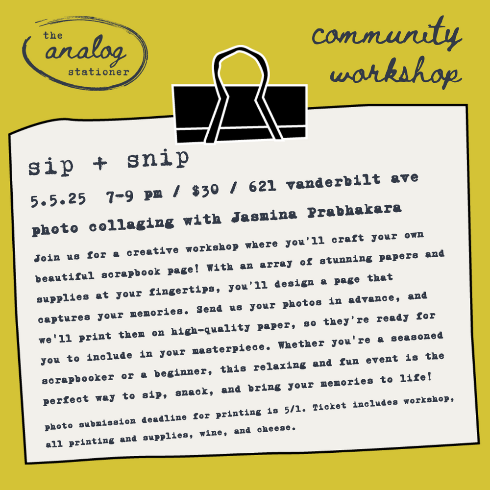 The Analog Stationer Community Workshop Sip + Snip with Jasmina Prabhakara, Event Detail